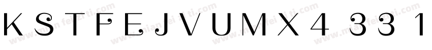KSTFEJVUMX4 33 134字体转换